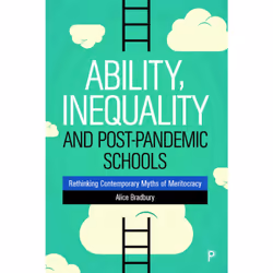 ISBN Ability, Inequality and Post-Pandemic Schools, Educational, 184 pages