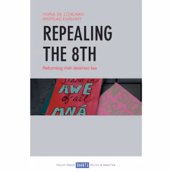 ISBN Repealing the 8th, Educational, 148 pages
