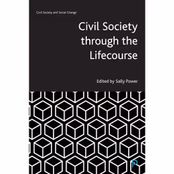 ISBN Civil Society through the Lifecourse, Educational, 234 pages