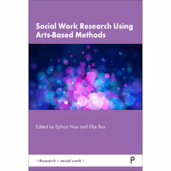 ISBN Social Work Research Using Arts-Based Methods, Educational, 226 pages
