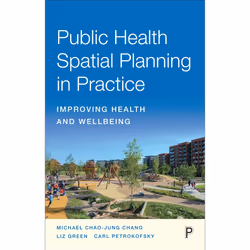 ISBN Public Health Spatial Planning in Practice, Educational, 288 pages