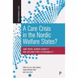 ISBN A Care Crisis in the Nordic Welfare States?, Educational, 218 pages