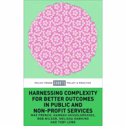 ISBN Harnessing Complexity for Better Outcomes in Public and Non-Profit Services, Educational, 144 pages