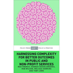 ISBN Harnessing Complexity for Better Outcomes in Public and Non-Profit Services