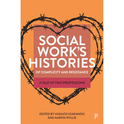 ISBN Social Work’s Histories of Complicity and Resistance