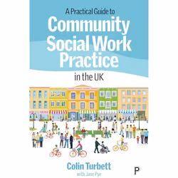 ISBN A Practical Guide to Community Social Work Practice in the UK, Educational, 204 pages