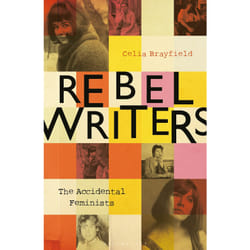 ISBN Rebel Writers: The Accidental Feminists book English Hardcover 272 pages