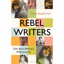 ISBN Rebel Writers: The Accidental Feminists, English, Paperback, 272 pages