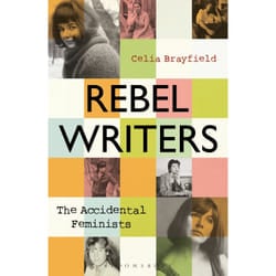 ISBN Rebel Writers: The Accidental Feminists book English Paperback 272 pages