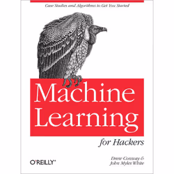 O'Reilly Machine Learning for Hackers, Manual, English, 324 pages, Drew Conway, John Myles White, O'Reilly Media, 02/2012