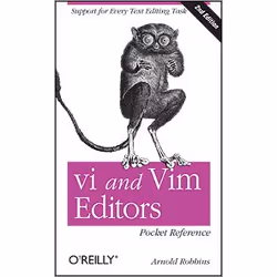 O'Reilly vi and Vim Editors Pocket Reference, Second Edition, Office software, 94 pages, Arnold Robbins, O'Reilly Media, 01/2 ...