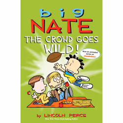 ISBN Big Nate: The Crowd Goes Wild!, Literary fiction, English, Paperback, 224 pages