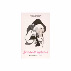 Smoke & Mirrors by Faudet & Michael
