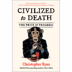ISBN Civilized to Death, Science & nature, English, Paperback, 304 pages