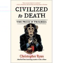 ISBN Civilized to Death book Science & nature English Paperback 304 pages