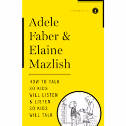 ISBN How to Talk So Kids Will Listen & Listen So Kids Will Talk, English, Hardcover, 368 pages