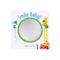 Smile, Baby! : Beginning Baby - Chronicle Books - book