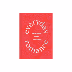 Everyday Romance : A Relationship Journal for Couples - Chronicle Books - book