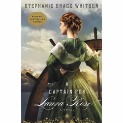 ISBN A Captain for Laura Rose, Romance, English, Paperback, 336 pages
