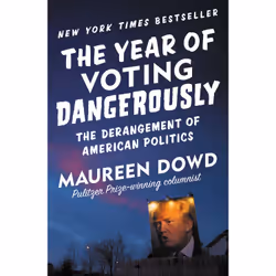 ISBN The Year of Voting Dangerously, Politics, English, Paperback, 528 pages