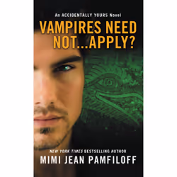 ISBN Vampires Need Not...Apply?, Romance, English, 416 pages