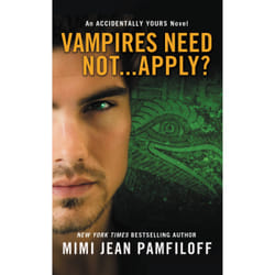 ISBN Vampires Need Not...Apply? book Romance English 416 pages