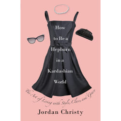 ISBN How to Be a Hepburn in a Kardashian World book Educational English Hardcover 240 pages