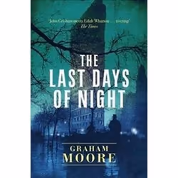 ISBN Last Days of Night, General novel, English, Paperback, 384 pages