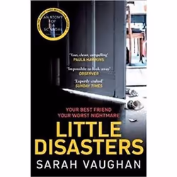 ISBN Little Disasters, General novel, English, Paperback, 415 pages