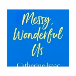 ISBN Messy Wonderful Us, General novel, English, Paperback, 400 pages