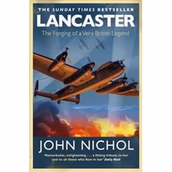ISBN Lancaster : The Forging of a Very British Legend, History, English, Paperback, 464 pages