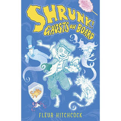 Allen & Unwin Ghosts on Board: A SHRUNK! Adventure book Fiction English Paperback 192 pages
