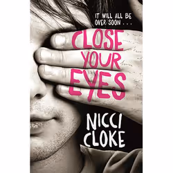 Allen & Unwin Close Your Eyes, Fiction, English, Paperback, 304 pages
