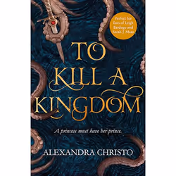 Allen & Unwin To Kill a Kingdom, English, Paperback, 368 pages