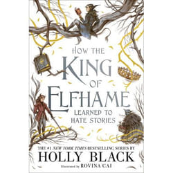 ISBN How the King of Elfhame Learned to Hate Stories (The Folk of the Air series) book Hardcover 192 pages