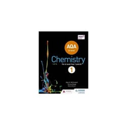 AQA A Level Chemistry Student Book 1 (AQA A level Science)