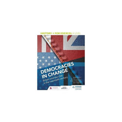 History+ for Edexcel A Level: Democracies in change: Britain and the USA in the twentieth century
