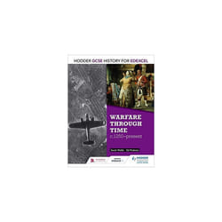 Hodder GCSE History for Edexcel: Warfare through time, c1250âpresent