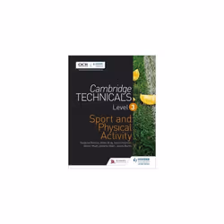 Cambridge Technicals Level 3 Sport and Physical Activity (Cambridge Technicals 2016)