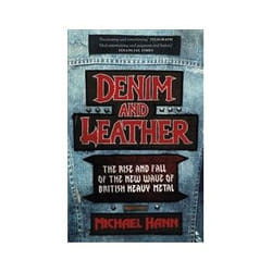 ISBN Denim and Leather: The Rise and Fall of the New Wave of British Heavy Metal book Music English 462 pages