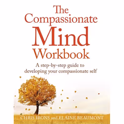 Hachette UK The Compassionate Mind Workbook, English, Paperback, 400 pages