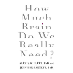 Hachette UK How Much Brain Do We Really Need? book English Paperback 304 pages