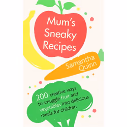 Hachette UK Mums Sneaky Recipes, English, Paperback, 192 pages