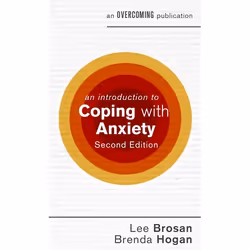 Hachette UK An Introduction to Coping with Anxiety, 2nd Edition, English, Paperback, 112 pages