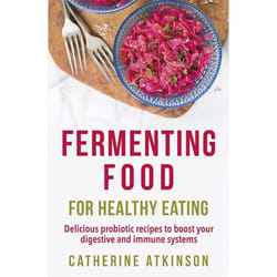 Hachette UK Fermenting Food for Healthy Eating book English Paperback 176 pages