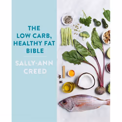 Hachette UK The Low-Carb, Healthy Fat Bible, English, Paperback, 256 pages