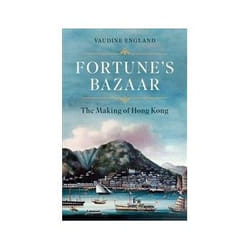 ISBN Fortune's Bazaar: The Making of Hong Kong book History English Hardcover 352 pages