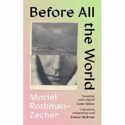 ISBN Before All the World, General novel, English, Hardcover, 336 pages