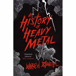 Hachette UK A History of Heavy Metal, English, Paperback, 320 pages
