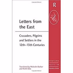 ISBN Letters From The East : Crusaders, Pilgrims And Settlers In The 12Th-13Th Centuries, History, English, Paperback, 206 pa ...